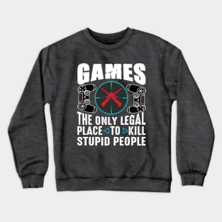 Legally Kill Stupid People Crewneck Sweatshirt